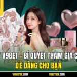 Đăng Ký V9bet – Bí Quyết Tham Gia Cá Cược Dễ Dàng Cho Bạn
