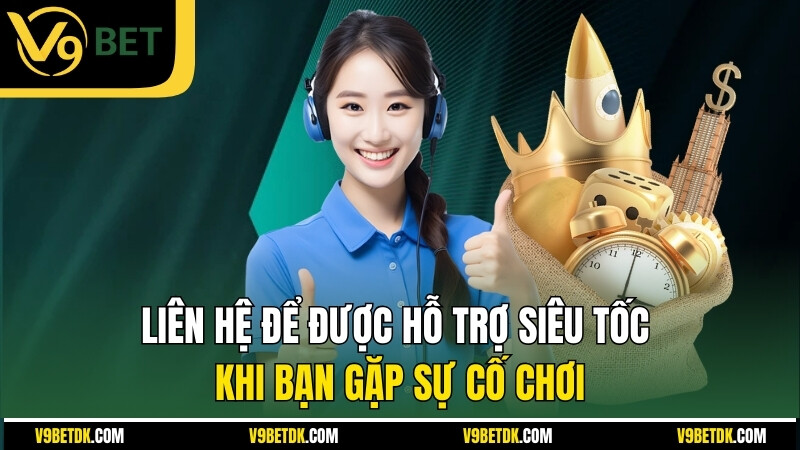 Lien He De Duoc Ho Tro Sieu Toc Khi Ban Gap Su Co Choi