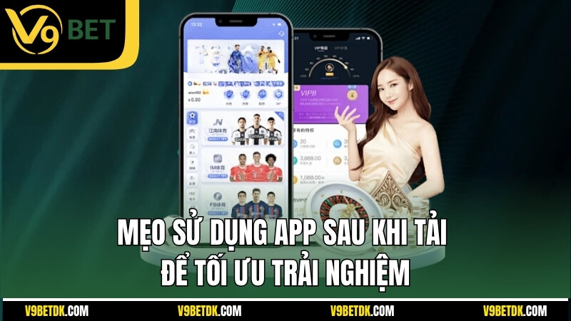 Meo Su Dung App Sau Khi Tai De Toi Uu Trai Nghiem
