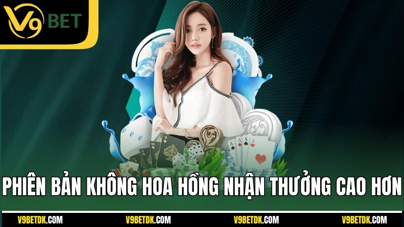 Phien Ban Khong Hoa Hong Nhan Thuong Cao Hon
