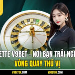 Roulette V9bet – Nơi Bạn Trải Nghiệm Vòng Quay Thú Vị