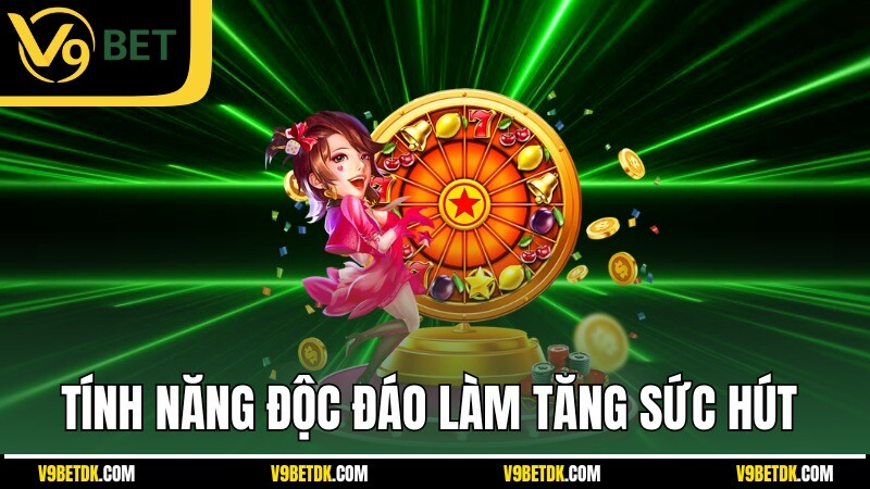 Tinh Doc Dao Trong Top 5 Game Quay So V9bet